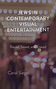 portada Jews in Contemporary Visual Entertainment: Raced, Sexed, and Erased (en Inglés)