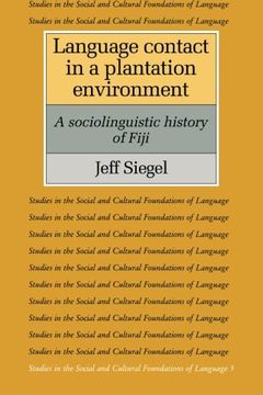 portada Language Contact in a Plantation Environment: A Sociolinguistic History of Fiji (Studies in the Social and Cultural Foundations of Language) (en Inglés)