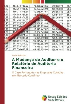 portada A Mudança do Auditor e o Relatório de Auditoria Financeira: O Caso Português nas Empresas Cotadas em Mercado Contínuo