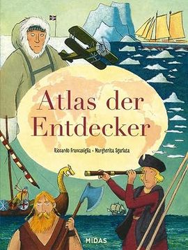 portada Atlas der Entdecker: Auf den Spuren Mutiger Pioniere (en Alemán)