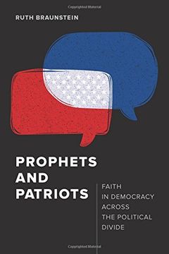 portada Prophets and Patriots: Faith in Democracy Across the Political Divide (en Inglés)