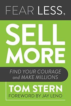 portada Fear Less, Sell More: Find Your Courage and Make Millions