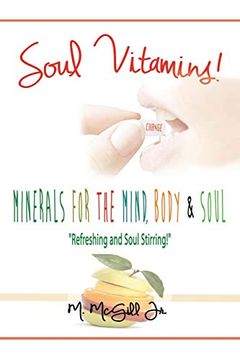 portada Soul Vitamins: Minerals for the Mind, Body and Soul (en Inglés)