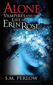 portada Alone (Vampires and the Life of Erin Rose)
