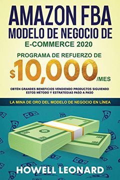 portada Amazon fba Modelo de Negocio de E-Commerce 2020: Programa de Refuerzo de $10. 000