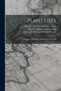 portada Plant Lists: Colombia, Chile, Peru, and Brazil, 1922-1939 (en Inglés)