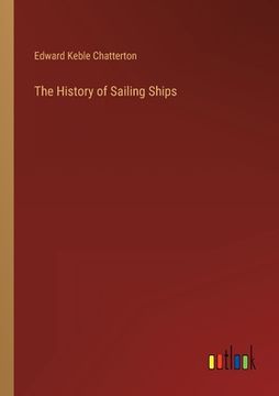 portada The History of Sailing Ships (en Inglés)