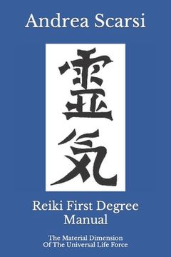 portada Reiki First Degree Manual: The Material Dimension Of The Universal Life Force (en Inglés)