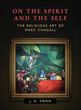 portada On the Spirit and the Self: The Religious art of Marc Chagall (en Inglés)