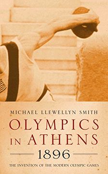 portada Olympics in Athens 1896: The Invention of the Modern Olympic Games