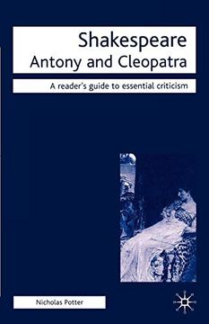 Antony and Cleopatra (Readers' Guides to Essential Criticism)