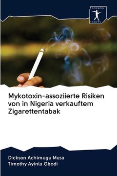 portada Mykotoxin-assoziierte Risiken von in Nigeria verkauftem Zigarettentabak (en Alemán)