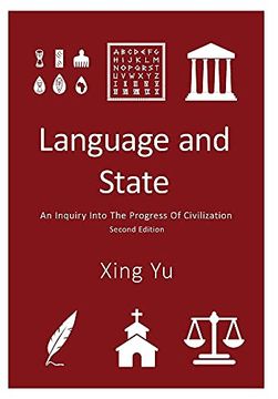 portada Language and State: An Inquiry Into the Progress of Civilization, Second Edition (en Inglés)