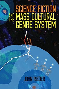 portada Science Fiction and the Mass Cultural Genre System (in English)