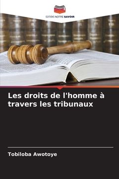 portada Les droits de l'homme à travers les tribunaux (en Francés)