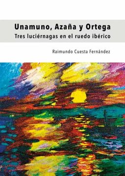 portada Unamuno, Azaña y Ortega (in Spanish)