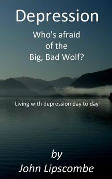 portada Depression: Who's afraid of the big bad Wolf (en Inglés)