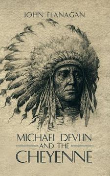portada Michael Devlin and the Cheyenne (en Inglés)