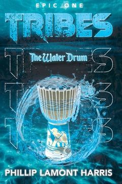 portada Tribes Epic 1: The Water Drum (en Inglés)