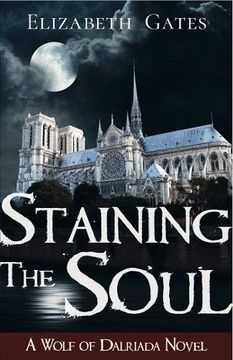 portada Staining the Soul: A Wolf of Dalriada Novel: 2 (The Wolf of Dalriada) (en Inglés)