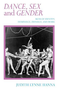 portada Dance, Sex, and Gender: Signs of Identity, Dominance, Defiance, and Desire (en Inglés)