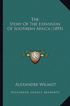 portada the story of the expansion of southern africa (1895) (en Inglés)