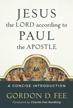 portada Jesus the Lord according to Paul the Apostle: A Concise Introduction (en Inglés)
