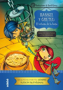 portada Segundas Partes Siempre Fueron Buenísimas: Hansel y Gretel: El Retorno de la Bruja
