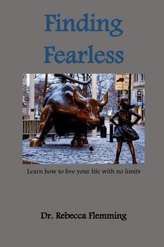 portada Finding Fearless: Learn to live your life with no limits (en Inglés)