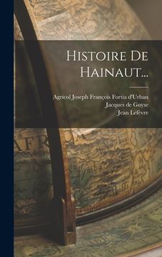 portada Histoire De Hainaut... (en Francés)