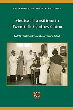 portada Medical Transitions in Twentieth-Century China (China Medical Board Centennial) (en Inglés)