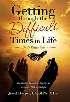 portada Getting Through the Difficult Times in Life: Daily Reflections (en Inglés)