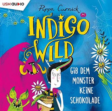 portada Indigo Wild: Gib dem Monster Keine Schokolade (en Alemán)