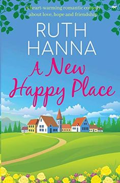 portada A new Happy Place: A Heart-Warming Romantic Comedy (en Inglés)