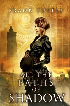portada All the Paths of Shadow (in English)