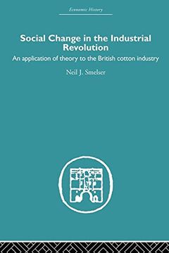 portada Social Change in the Industrial Revolution (Economic History) (en Inglés)