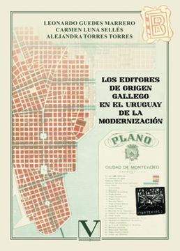 portada Los Editores de Origen Gallego en el Uruguay de la Moderniza