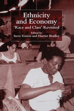 portada Ethnicity and Economy: 'Race and Class' Revisited (en Inglés)