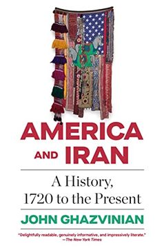portada America and Iran: A History, 1720 to the Present (en Inglés)