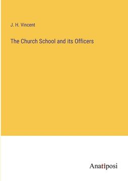 portada The Church School and its Officers