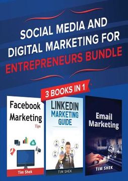 portada Social Media and Digital Marketing for Entrepreneurs Bundle: Cost Effective Facebook, LinkedIn, Instagram Marketing Strategy to Build a Personal Brand (en Inglés)