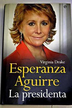 portada Esperanza Aguirre, la presidenta