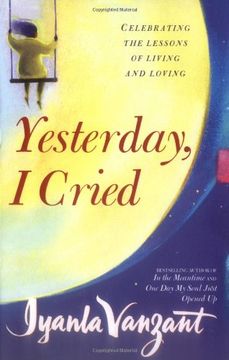 portada Yesterday i Cried - Paperback: Celebrating the Lessons of Living and Loving (in English)