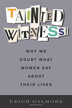 portada Tainted Witness: Why we Doubt What Women say About Their Lives (Gender and Culture Series) 