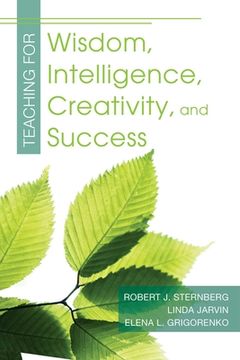 portada Teaching for Wisdom, Intelligence, Creativity, and Success (en Inglés)