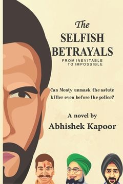 portada The Selfish Betrayals: From inevitable to impossible (in English)
