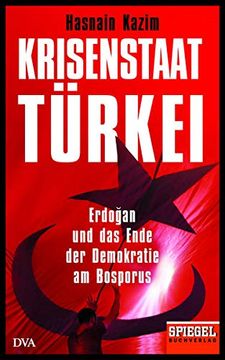 portada Krisenstaat Türkei: Erdo? An und das Ende der Demokratie am Bosporus - ein Spiegel-Buch (in German)