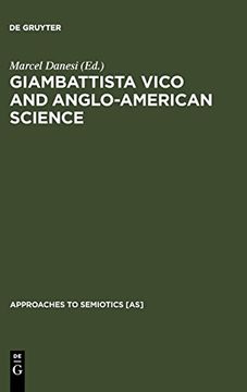 portada Giambattista Vico and Anglo-American Science (Approaches to Semiotics [As]) (en Inglés)
