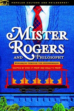 portada Mister Rogers and Philosophy (Popular Culture and Philosophy) (en Inglés)