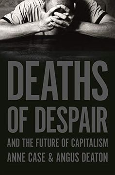 portada Deaths of Despair and the Future of Capitalism (en Inglés)